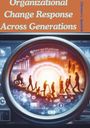 Clarence L Spurlock: Organizational Change Response Across Generations, Buch