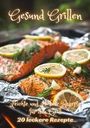 Diana Kluge: Gesund Grillen, Buch