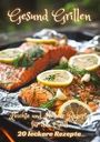 Diana Kluge: Gesund Grillen, Buch