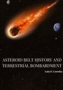 Luis D. Crowley: Asteroid Belt History and Terrestrial Bombardment, Buch