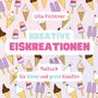 Ulla Fichtner: Kreative Eiskreationen, Buch