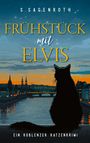 S. Sagenroth: Frühstück mit Elvis, Buch