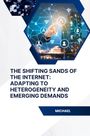 Michael: The Shifting Sands of the Internet: Adapting to Heterogeneity and Emerging Demands, Buch