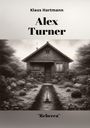 Klaus Hartmann: Alex Turner "Rebecca", Buch