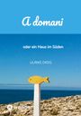 Ulrike Deeg: A domani, Buch