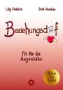 Dirk Ponikau: Beziehungsdoof - Dein Schlüssel zu erfüllten Beziehungen: Ein umfassender Ratgeber zu Liebessprachen, Beziehungsmodellen und den Geheimnissen der romantischen Bindung, Buch