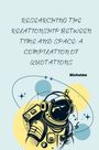 Nicholas: Researching the Relationship Between Time and Space: A Compilation of Quotations, Buch