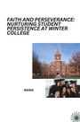 Naina: Faith and Perseverance: Nurturing Student Persistence at Winter College, Buch