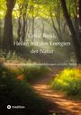 Michael Janz: Celtic Reiki, Heilen mit den Energien der Natur, Buch