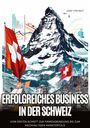 Josef von Matt: Erfolgreiches Business in der Schweiz, Buch