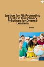 Smith: Justice for All: Promoting Equity in Disciplinary Practices for Diverse Learners, Buch