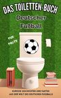 Niels Kreyer: Das Toiletten Buch - Deutscher Fußball, Buch