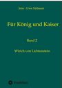 Jens - Uwe Nebauer: Für König und Kaiser, Buch