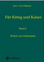 Jens - Uwe Nebauer: Für König und Kaiser, Buch