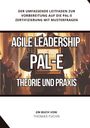 Thomas Fuchs: Agile Leadership (PAL-E): Theorie und Praxis, Buch