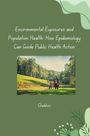 Chekhov: Environmental Exposures and Population Health: How Epidemiology Can Guide Public Health Action, Buch