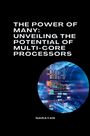Narayan: The Power of Many: Unveiling the Potential of Multi-Core Processors, Buch