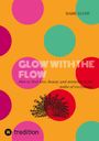 Marie Lucht: Glow With The Flow, Buch