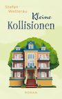 Stefan Wetterau: Kleine Kollisionen, Buch