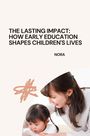 Nora: The Lasting Impact: How Early Education Shapes Children's Lives, Buch