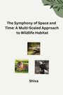 Kinky: The Symphony of Space and Time: A Multi-Scaled Approach to Wildlife Habitat, Buch