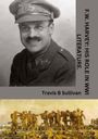 Travis B Sullivan: F.W. Harvey: His role in WWI literature., Buch