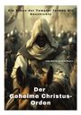 João Manuel da Silva Pereira: Der Geheime Christus-Orden, Buch