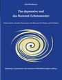 Karl Oberhauser: Das depressive und das Burnout-Lebensmuster: Unterschiede zwischen Depression und Burnout im Erleben und Verhalten, Buch