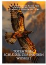 Atsa Mai: Totemtiere: Schlüssel zur inneren Weisheit., Buch