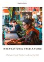 Sophia Kuhn: International Freelancing, Buch