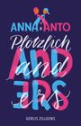 Gerlis Zillgens: Anna & Anto: Plötzlich anders, Buch