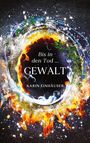 Karin Einhäuser: Bis in den Tod ... GEWALT, Buch