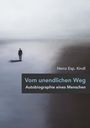 Heinz Esp. Kindl: Vom unendlichen Weg, Buch