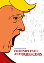 Paul John Amrod: Chronicles Of An Insurrection, Buch