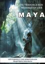Anna Maria de los Angeles: Die verborgenen Weisheiten der Maya, Buch