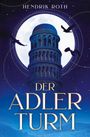 Hendrik Roth: Der Adlerturm, Buch