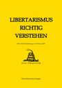 Hans-Hermann Hoppe: Libertarismus richtig verstehen, Buch