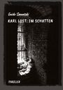 Guido Sawatzki: Karl Lost: Im Schatten, Buch