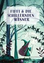 Teresa Zwirner: Fiffi & die schillernden Männer, Buch