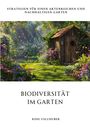 Rosl Fallhuber: Biodiversität im Garten, Buch