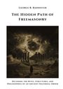 George B. Bannister: The Hidden Path of Freemasonry, Buch