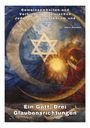 Sean F. Drummond: Ein Gott, Drei Glaubensrichtungen, Buch