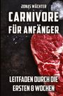 Jonas Wächter: Carnivore für Anfänger, Buch