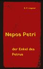 Bernd-Peter Liegener: Nepos Petri, Buch