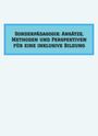 David Redel: Sonderpädagogik: Ansätze, Methoden und Perspektiven für eine inklusive Bildung, Buch