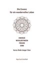 Kaja Dorit Breitfeld: Die Essenz für ein wundervolles Leben ¿ ENERGIE WOHLBEFINDEN FREUDE SINN ¿ kurze Rede langer Sinn, Buch
