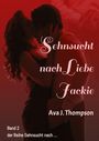 Ava J. Thompson: Sehnsucht nach Liebe - Jackie, Buch