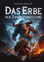 Thomas Zinger: Das Erbe der Zwergenrüstung, Buch