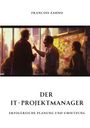 Francois Zahno: Der IT-Projektmanager, Buch