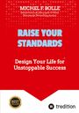 Michel F. Bolle: Raise Your Standards, Buch